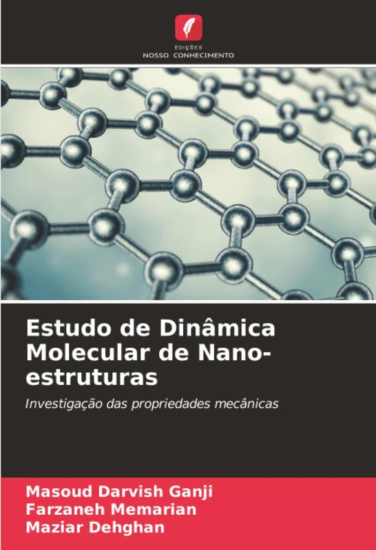 Estudo de Dinâmica Molecular de Nano-estruturas: Investigação das propriedades mecânicas