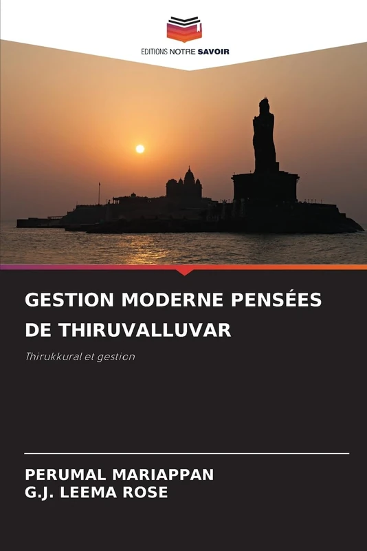 Gestion Moderne Pensées de Thiruvalluvar: Thirukkural et gestion