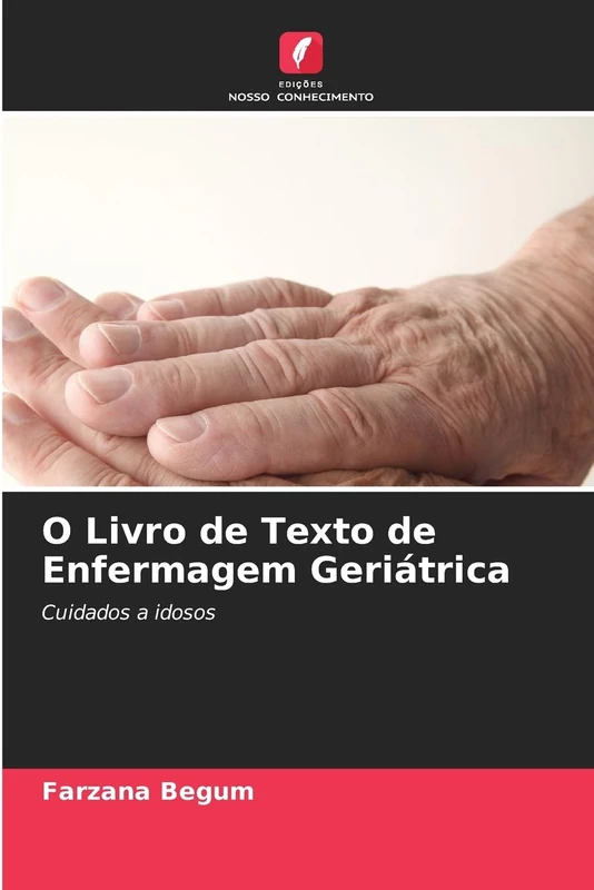 O Livro de Texto de Enfermagem Geriátrica: Cuidados a idosos - Image 1