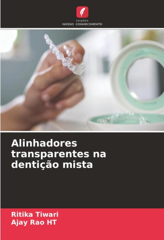 Alinhadores transparentes na dentição mista
