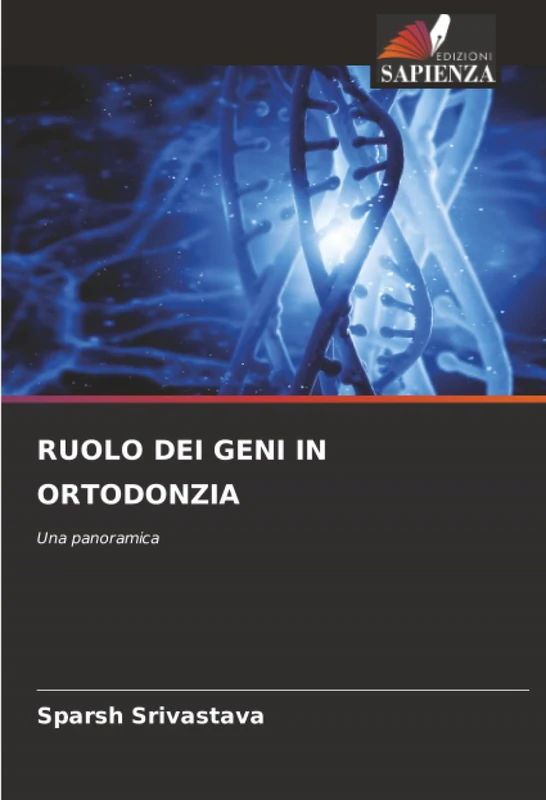 RUOLO DEI GENI IN ORTODONZIA: Una panoramica