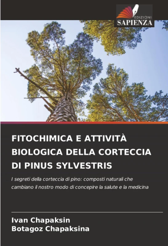 FITOCHIMICA E ATTIVITÀ BIOLOGICA DELLA CORTECCIA DI PINUS SYLVESTRIS: I segreti della corteccia di pino: composti naturali che cambiano il nostro modo di concepire la salute e la medicina
