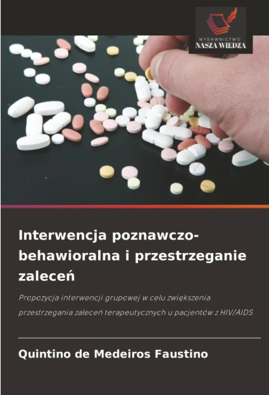 Interwencja poznawczo-behawioralna i przestrzeganie zaleceń: Propozycja interwencji grupowej w celu zwiększenia przestrzegania zaleceń terapeutycznych u pacjentów z HIV/AIDS - Image 1