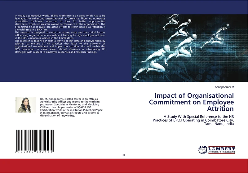 Impact of Organisational Commitment on Employee Attrition: A Study With Special Reference to the HRPractices of BPOs Operating in Coimbatore City, Tamil Nadu, India