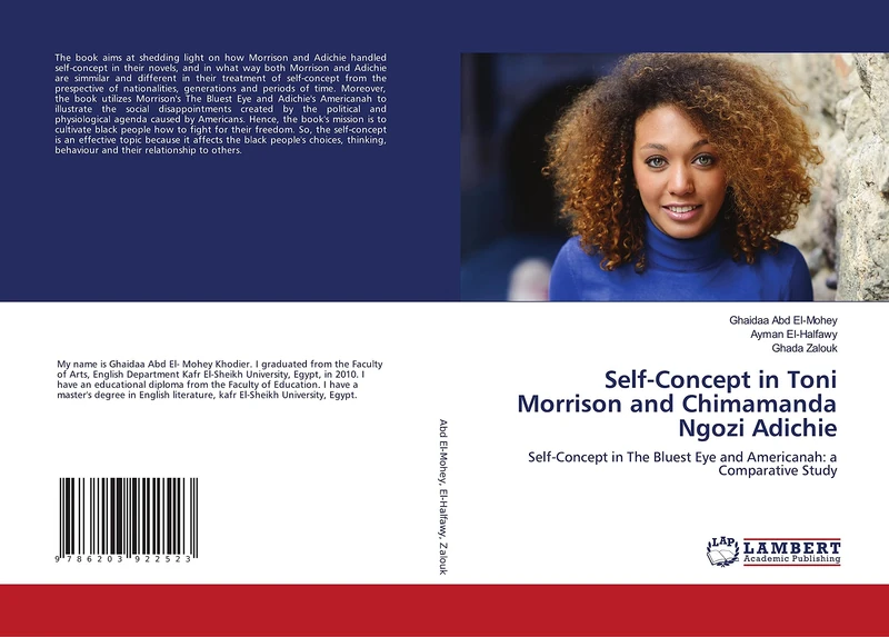 Self-Concept in Toni Morrison and Chimamanda Ngozi Adichie: Self-Concept in The Bluest Eye and Americanah: a Comparative Study
