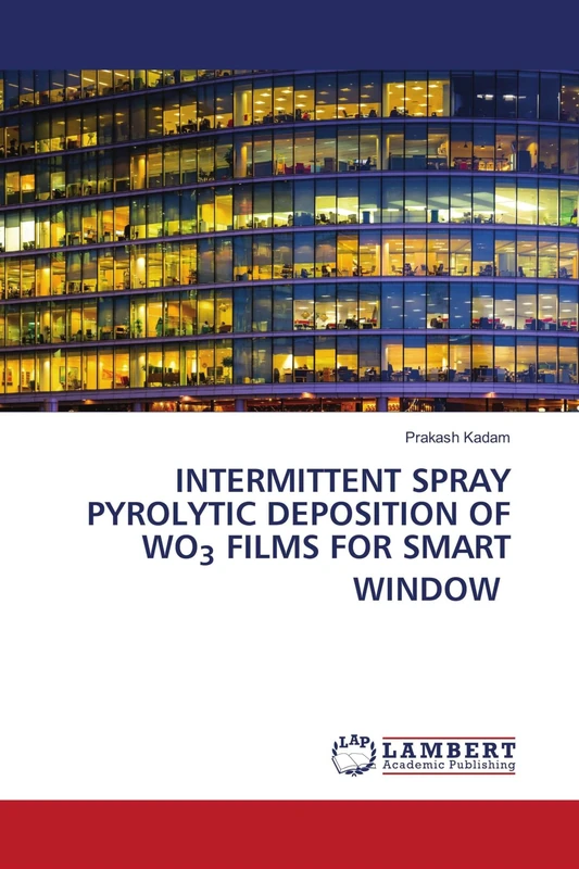INTERMITTENT SPRAY PYROLYTIC DEPOSITION OF WO3 FILMS FOR SMART WINDOW