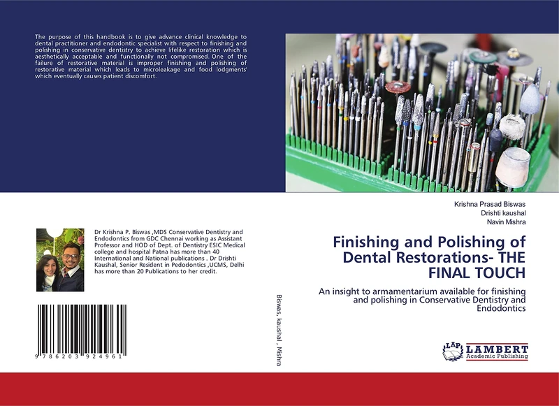 Finishing and Polishing of Dental Restorations- THE FINAL TOUCH: An insight to armamentarium available for finishing and polishing in Conservative Dentistry and Endodontics