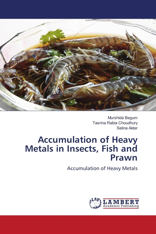 Accumulation of Heavy Metals in Insects, Fish and Prawn: Accumulation of Heavy Metals