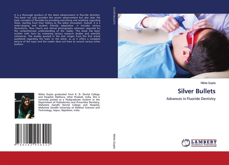 Silver Bullets: Advances In Fluoride Dentistry