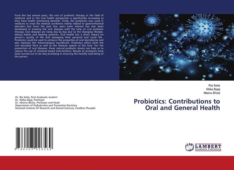 Probiotics: Contributions to Oral and General Health