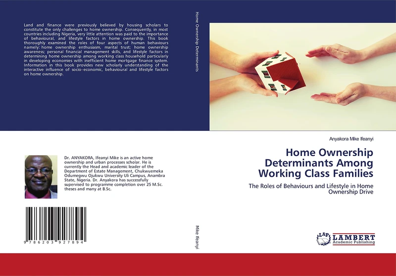 Home Ownership Determinants Among Working Class Families: The Roles of Behaviours and Lifestyle in Home Ownership Drive