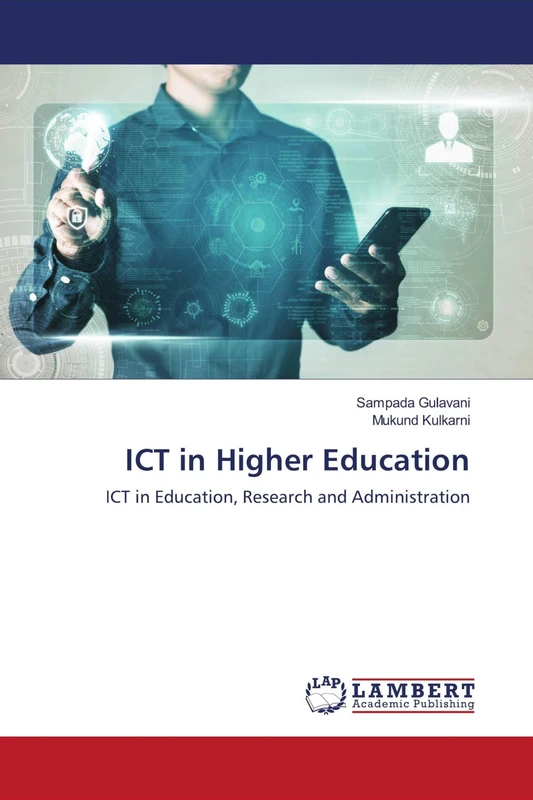ICT in Higher Education: ICT in Education, Research and Administration