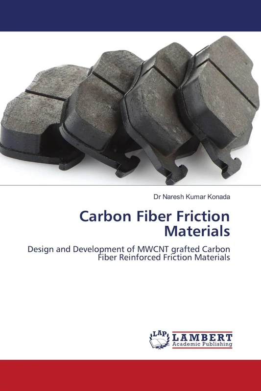 Carbon Fiber Friction Materials: Design and Development of MWCNT grafted Carbon Fiber Reinforced Friction Materials - Image 1