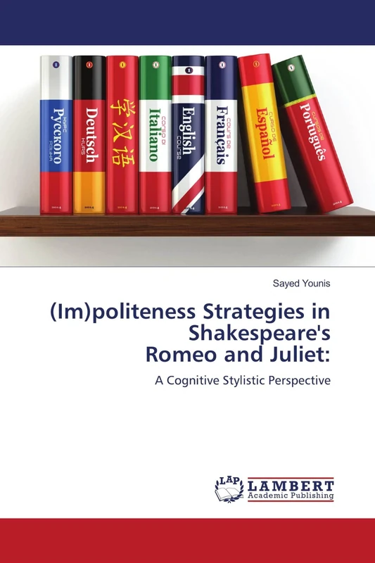 (Im)politeness Strategies in Shakespeare's Romeo and Juliet:: A Cognitive Stylistic Perspective - Image 1
