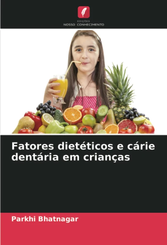 Fatores dietéticos e cárie dentária em crianças