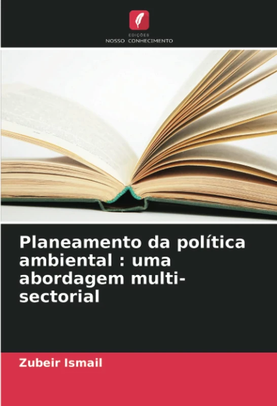 Planeamento da política ambiental : uma abordagem multi-sectorial