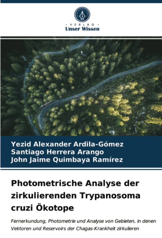 Photometrische Analyse der zirkulierenden Trypanosoma cruzi Ökotope: Fernerkundung, Photometrie und Analyse von Gebieten, in denen Vektoren und Reservoirs der Chagas-Krankheit zirkulieren - Image 1