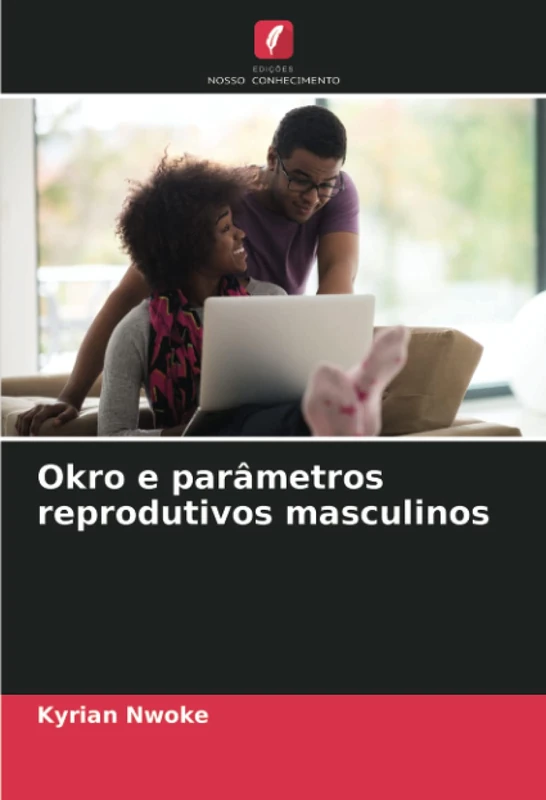 Okro e parâmetros reprodutivos masculinos