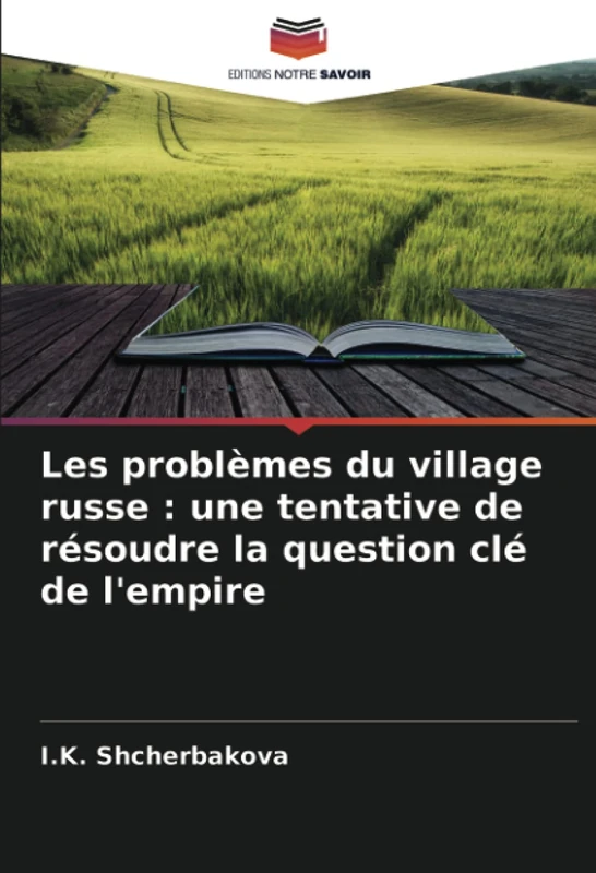 Les problèmes du village russe : une tentative de résoudre la question clé de l'empire