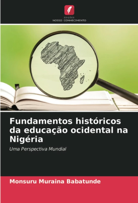Fundamentos históricos da educação ocidental na Nigéria: Uma Perspectiva Mundial