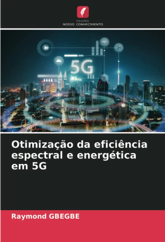 Otimização da eficiência espectral e energética em 5G