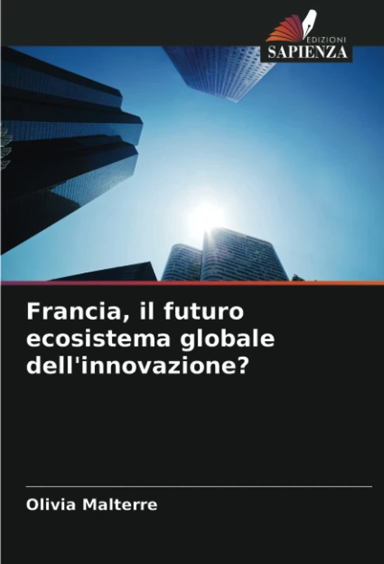 Francia, il futuro ecosistema globale dell'innovazione? - Image 1