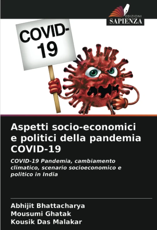 Aspetti socio-economici e politici della pandemia COVID-19: COVID-19 Pandemia, cambiamento climatico, scenario socioeconomico e politico in India
