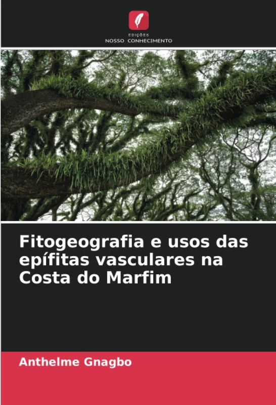 Fitogeografia e usos das epífitas vasculares na Costa do Marfim