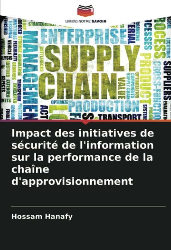Impact des initiatives de sécurité de l'information sur la performance de la chaîne d'approvisionnement