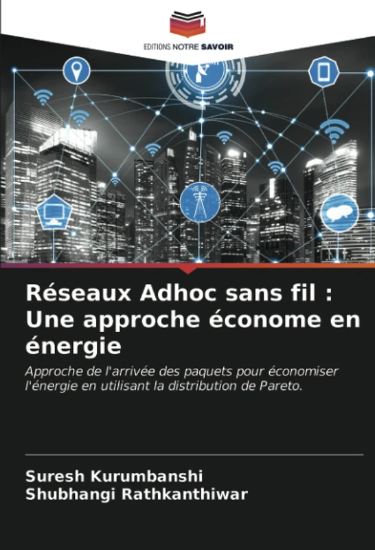 Réseaux Adhoc sans fil : Une approche économe en énergie: Approche de l'arrivée des paquets pour économiser l'énergie en utilisant la distribution de Pareto.