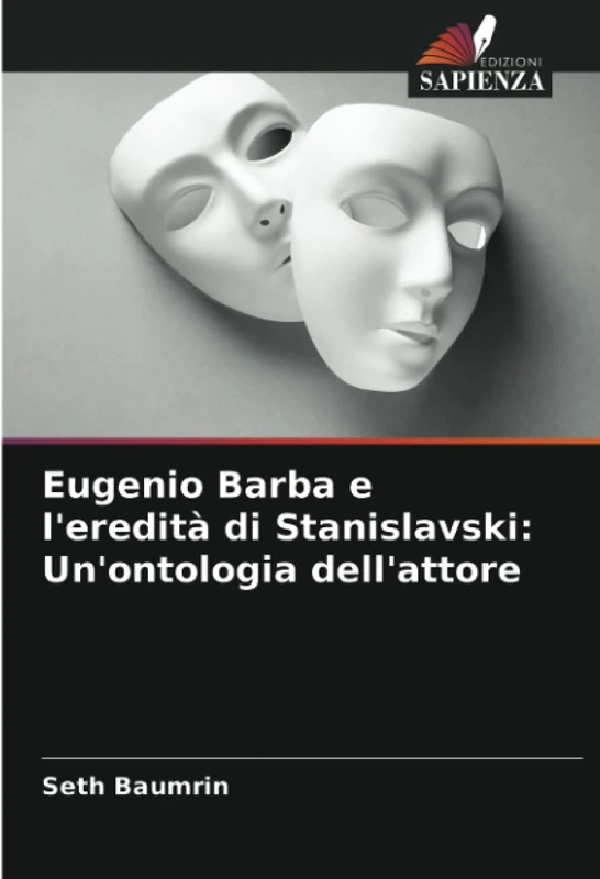 Eugenio Barba e l'eredità di Stanislavski: Un'ontologia dell'attore - Image 1