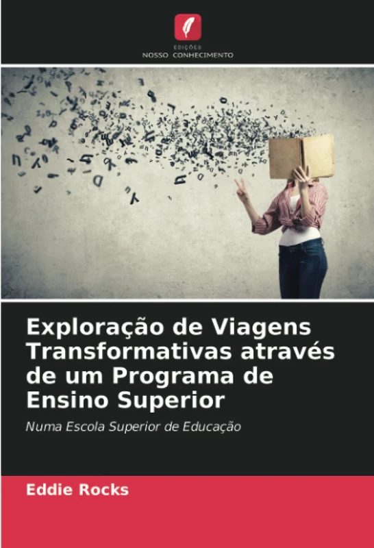 Exploração de Viagens Transformativas através de um Programa de Ensino Superior: Numa Escola Superior de Educação - Image 1