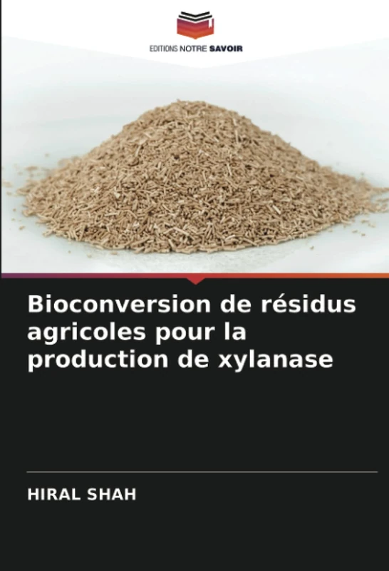 Bioconversion de résidus agricoles pour la production de xylanase