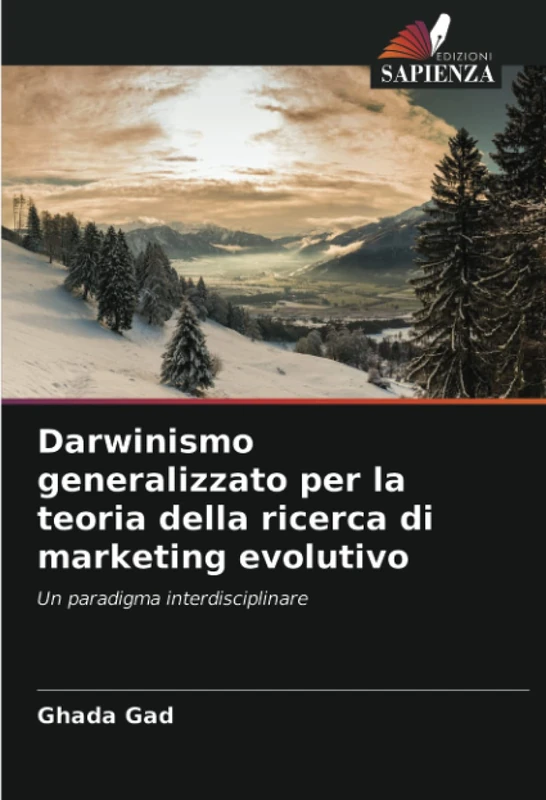 Darwinismo generalizzato per la teoria della ricerca di marketing evolutivo: Un paradigma interdisciplinare