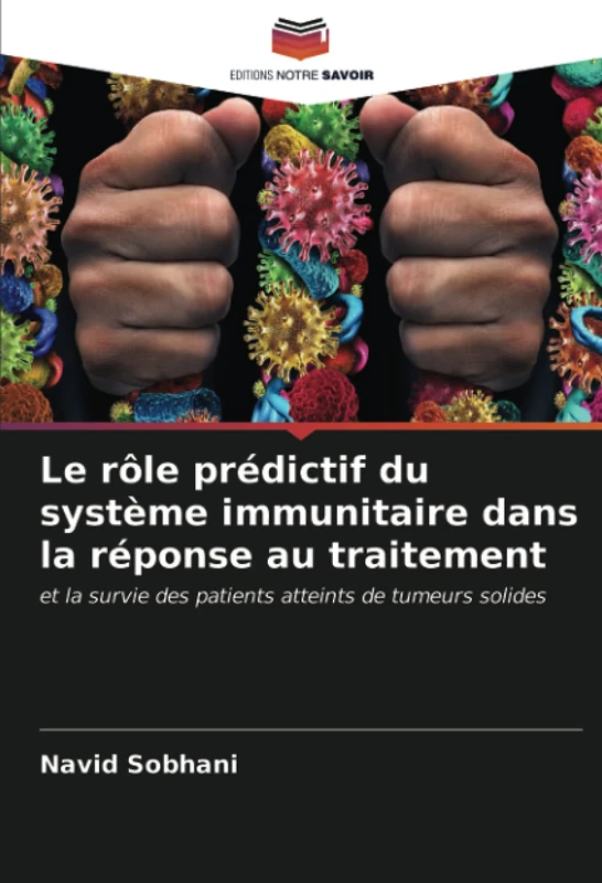 Le rôle prédictif du système immunitaire dans la réponse au traitement: et la survie des patients atteints de tumeurs solides