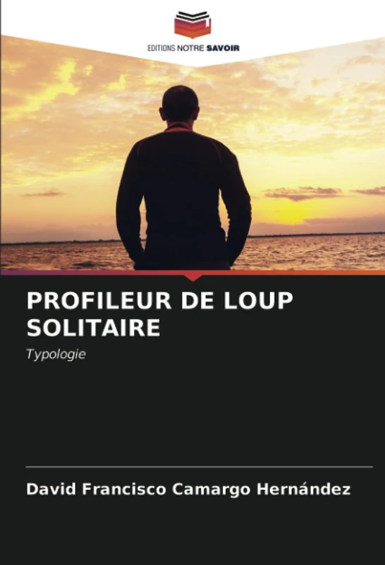 PROFILEUR DE LOUP SOLITAIRE: Typologie