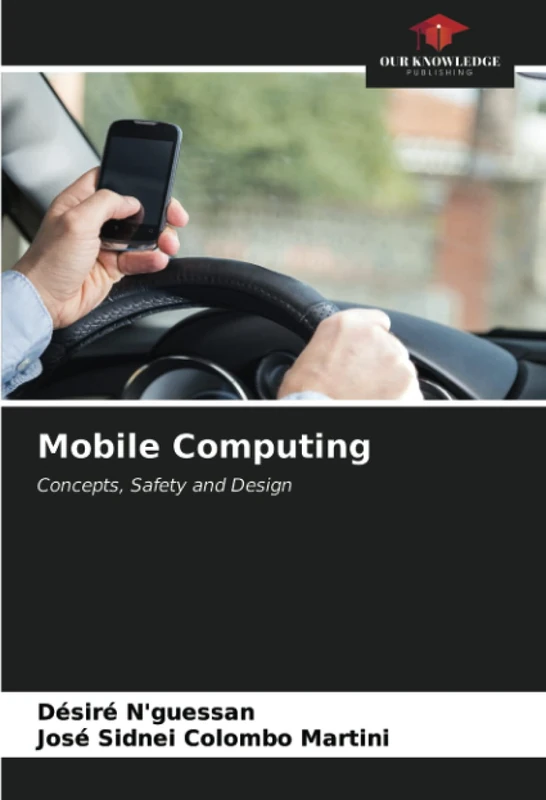 Mobile Computing: Concepts, Safety and Design