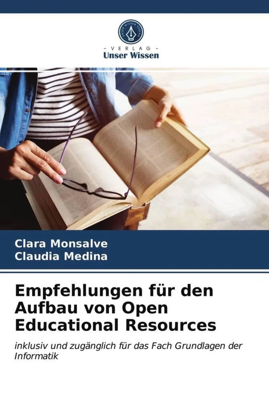 Empfehlungen für den Aufbau von Open Educational Resources: inklusiv und zugänglich für das Fach Grundlagen der Informatik