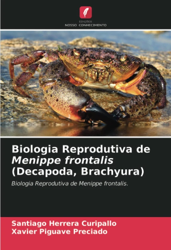 Biologia Reprodutiva de Menippe frontalis (Decapoda, Brachyura): Biologia Reprodutiva de Menippe frontalis.