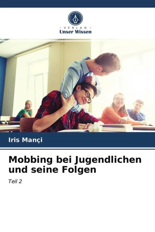 Mobbing bei Jugendlichen und seine Folgen: Teil 2 - Image 1