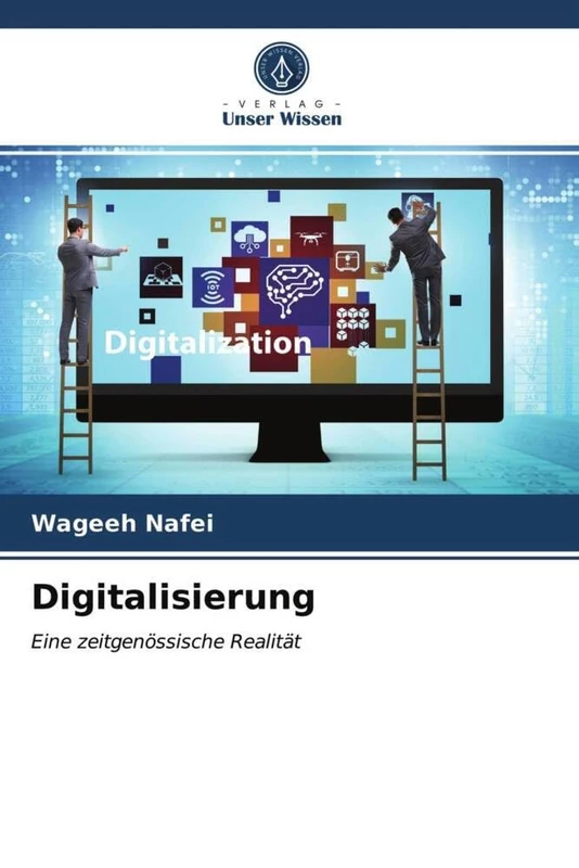 Digitalisierung: Eine zeitgenössische Realität