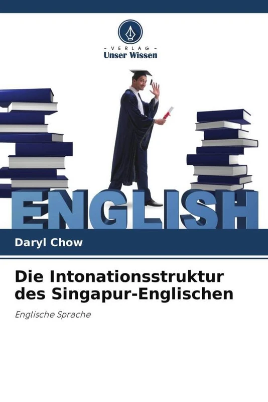 Die Intonationsstruktur des Singapur-Englischen: Englische Sprache