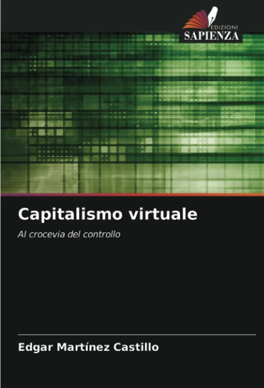 Capitalismo virtuale: Al crocevia del controllo