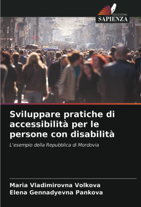 Sviluppare pratiche di accessibilità per le persone con disabilità: L'esempio della Repubblica di Mordovia