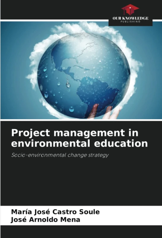 Project management in environmental education: Socio-environmental change strategy