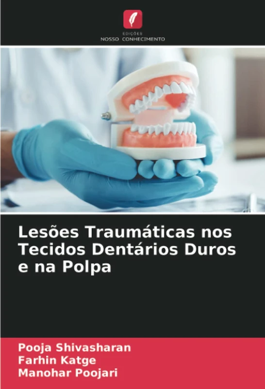 Lesões Traumáticas nos Tecidos Dentários Duros e na Polpa