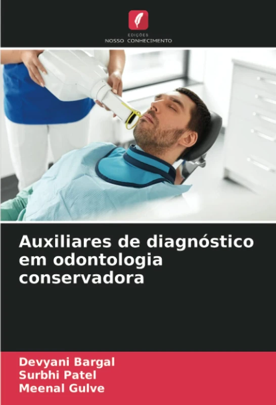 Auxiliares de diagnóstico em odontologia conservadora - Image 1