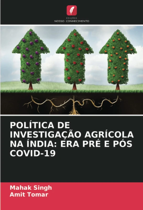 POLÍTICA DE INVESTIGAÇÃO AGRÍCOLA NA ÍNDIA: ERA PRÉ E PÓS COVID-19