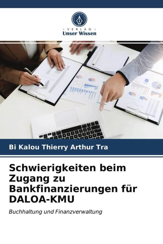 Schwierigkeiten beim Zugang zu Bankfinanzierungen für DALOA-KMU: Buchhaltung und Finanzverwaltung - Image 1