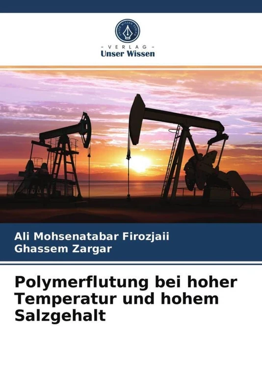 Polymerflutung bei hoher Temperatur und hohem Salzgehalt